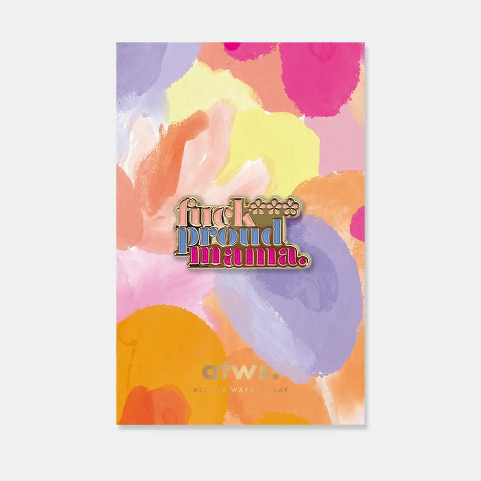 all-the-way-to-say-proud-mama-pin-s-mail-dor-23mm image 1
