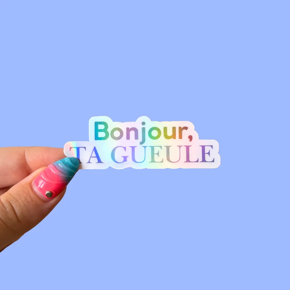 atelier-naholi-sticker-bonjour-ta-gueule-holographique-7-cm image 1