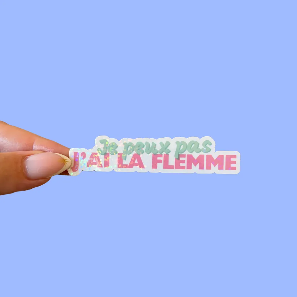 atelier-naholi-stickers-l-unit-je-peux-pas-j-ai-la-flemme-autocollant-humour image 1