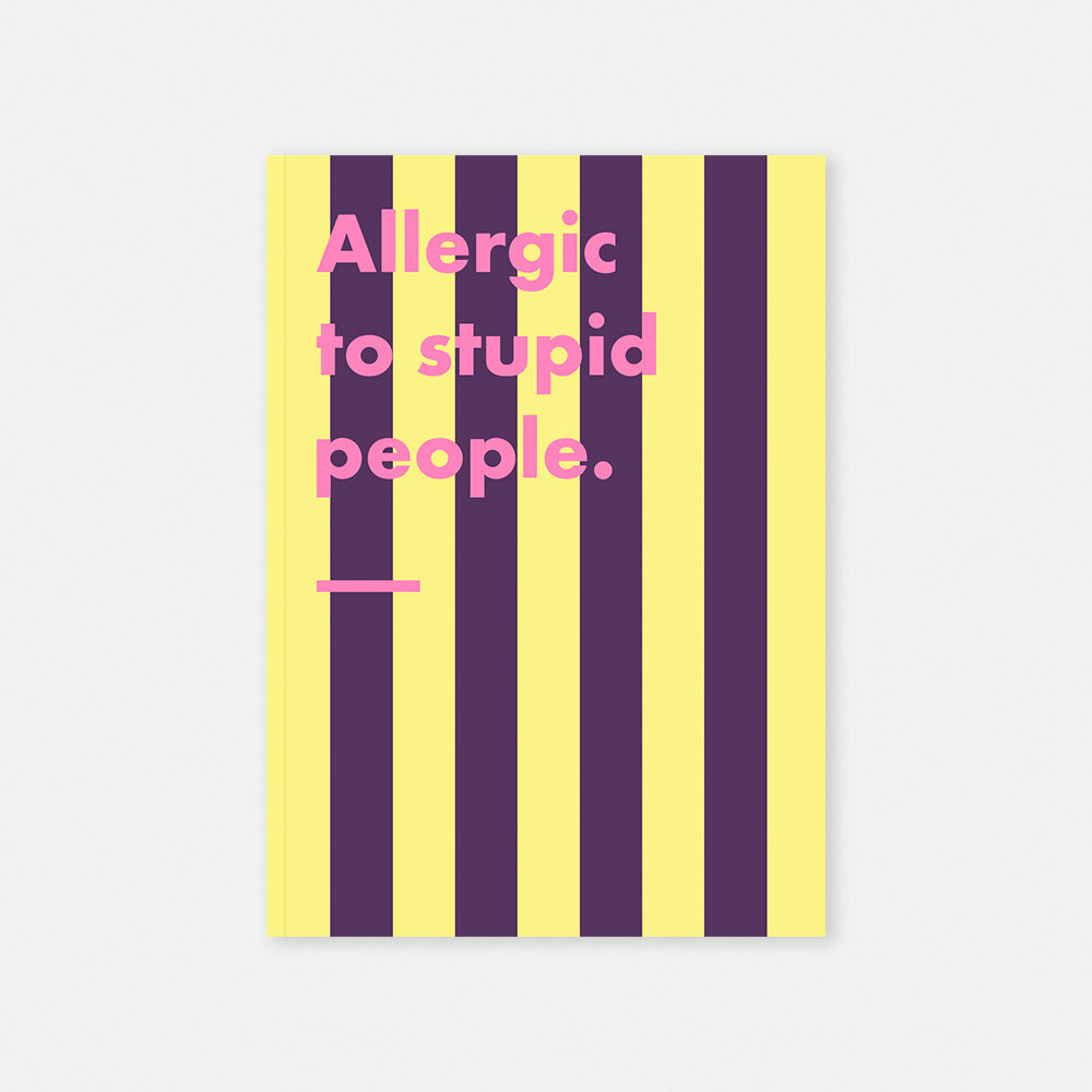all-the-ways-to-say-allergic-to-stupid-people-carnet-a5-humour image 1
