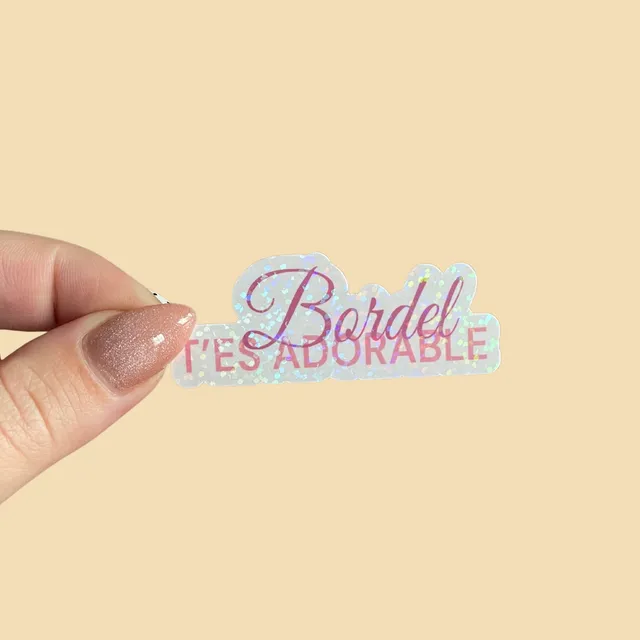 atelier-naholi-stickers-bordel-t-es-adorable-sticker-message-6-4-cm image 1