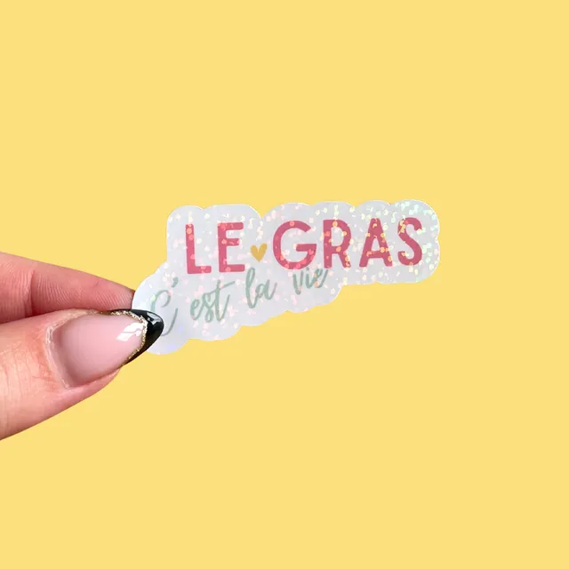 atelier-naholi-sticker-le-gras-c-est-la-vie-brillant-6-37-cm image 1