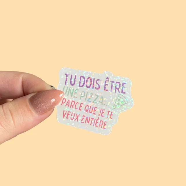 atelier-naholi-stickers-l-unit-tu-dois-tre-une-pizza-sticker-humour image 1